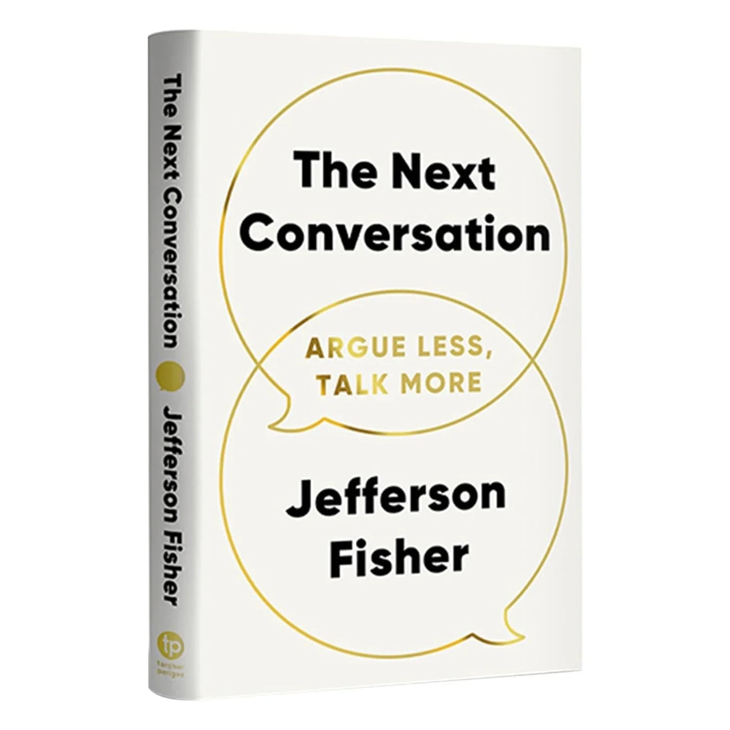The Next Conversation – Argue Less, Talk More | Communication Book