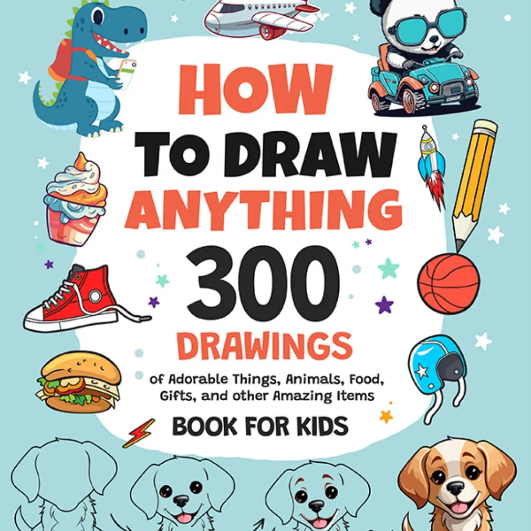 How Draw Anything 300 Drawings Adorable Things Animals Food Gifts
