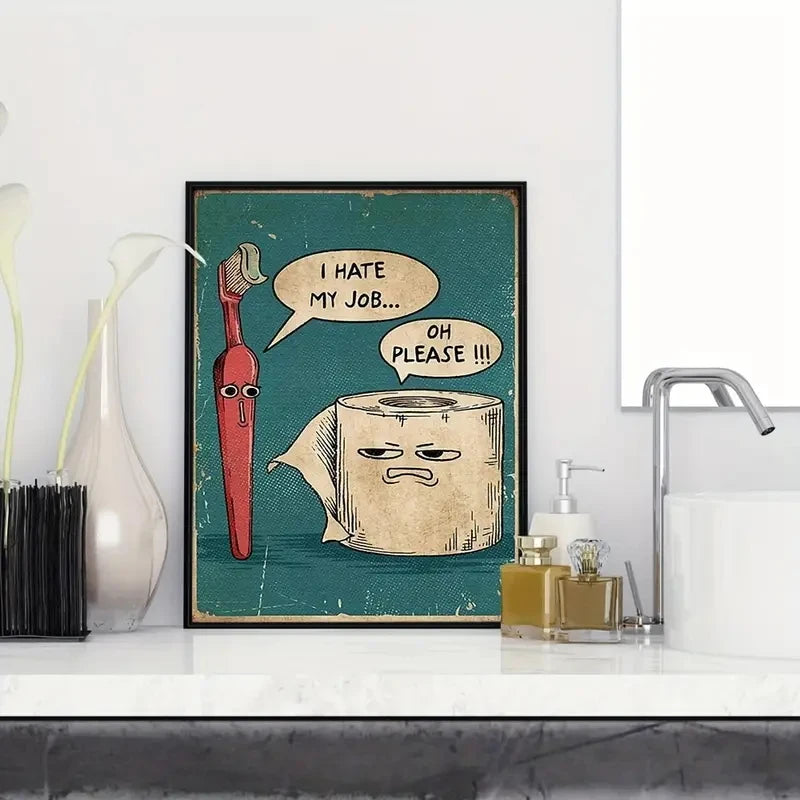 I Hate My Jobs Funny Toothbrush And Toilet Paper Wall Art Prints Canvas Painting Poster Picture For Living Room Home Decor Peaceful Pleasures Health and Wellness