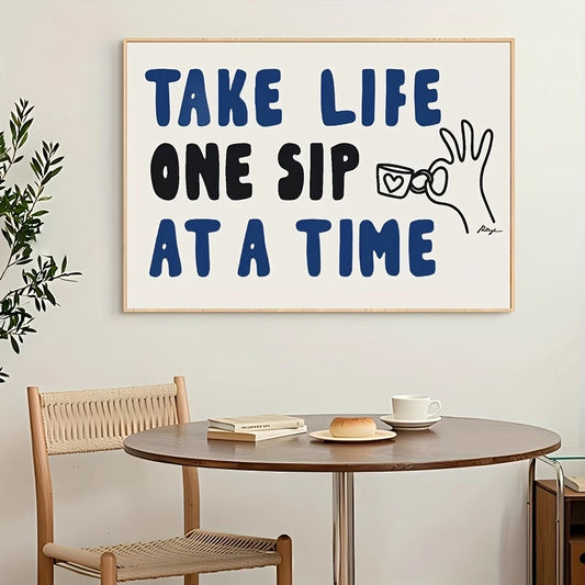 "Take Life One Sip At A Time" Coffee Canvas Wall Art Print Canvas Wall Art Print Peaceful Pleasures Health and Wellness G3860 30x40cm Unframed