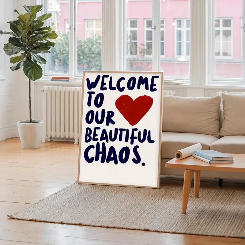Welcome To Our Beautiful Chaos Quote Canvas Wall Art Print